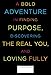 You Are The One: A Bold Adventure in Finding Purpose, Discovering the Real You, and Loving Fully