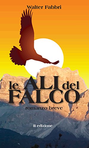 Le Ali del Falco (Narrativa) (Italian Edition)