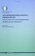 Accessing Biological Resources: Complying With the Convention on Biological Diversity (International Environmental Law and Policy Series)