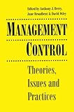 Management control : theories, issues and practices
