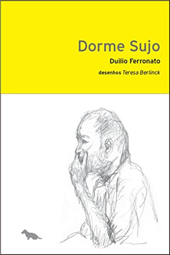 Dorme Sujo: 1 (Portuguese Edition)