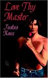 Love Thy Master