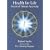 Health for Life: Secrets of Tibetan Ayurveda (Healing Series)