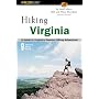 Hiking Virginia, 2nd: A Guide to Virginia's Greatest Hiking Adventures