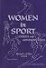 Women in Sport: Issues and Controversies