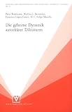 Die geheime Dynamik autorit&auml;rer Diktaturen - Peter Waldmann, Walther L. Bernecker, Francisco Lopez-Casero