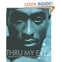 Thru My Eyes: Thoughts on Tupac Shakur in Pictures and Words