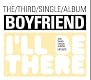Boyfriend(ボーイフレンド)/I'LL BE THERE-3rd Single [韓国輸入盤]