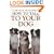 How to Talk to Your Dog