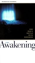 The Awakening: One Man's Battle With Darkness