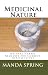 Medicinal Nature: Natural Herbal Remedies For Common Health Issues