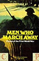 Men Who March Away: Poems of the First World War (Poetry)
