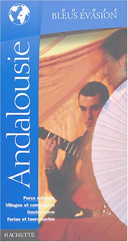 City Travel Guides Discounted  Livres : Guide Bleu Évasion : Andalousie