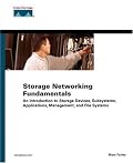 Storage Networking Fundamentals: An Introduction to Storage Devices, Subsystems, Applications, Management, and File Systems (Fundamentals)