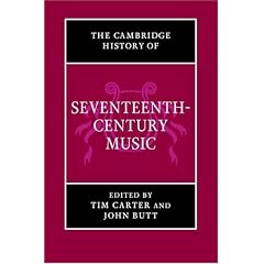 The Cambridge History of Seventeenth-Century Music (The Cambridge History of Music)