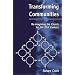 Transforming Communities: Re-imagining the Church for the Twenty-first Century