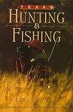 Texas Hunting and Fishing