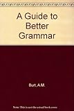 A guide to better grammar
