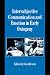 Intersubjective Communication and Emotion in Early Ontogeny (Studies in Emotion & Social Interaction) (Studies in Emotion and Social Interaction)