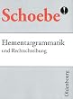 Elementargrammatik und Rechtschreibung, mit dem neuen Regelwerk der Rechtschreibung