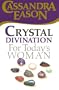 Crystal Divination for Today's Woman