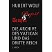 Papst und Teufel: Die Archive des Vatikan und das Dritte Reich