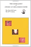 The Genealogy of American Organized Crime