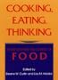 Cooking, Eating, Thinking: Transformative Philosophies of Food