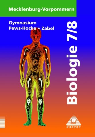 Paetec, Berlin Duden Biologie - Gymnasium Mecklenburg-Vorpommern: Biologie, Ausgabe Mecklenburg-Vorpommern, Lehrbuch f&uuml;r die Klassen 7 und 8, Gymn ...