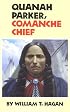 Quanah Parker, Comanche Chief (Oklahoma Western Biographies)