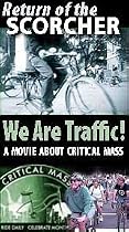 We Are Traffic! & Return of the Scorcher Critical Mass DVD