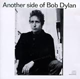  : Another Side of Bob Dylan