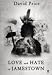 Love and Hate in Jamestown: John Smith, Pocahontas, and the Heart of a New Nation