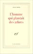 L'Homme qui plantait des arbres