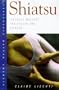 Shiatsu: Japanese Massage for Health and Fitness (Health Essentials)