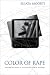 Book Color of Rape: Gender and Race in Television's Public Spheres
