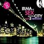 Irma Sex & the City V.2