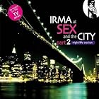 Irma at Sex and The City, Pt. 2: Nightlife Session by Original Television Soundtrack