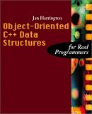 Object-Oriented C++ Data Structures for Real Programmers Jan L. Harrington