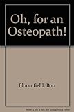 Oh for an osteopath!