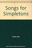 Songs for simpletons