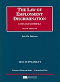 Law of Employment Discrimination: Cases and Materials, 2008 Case Supplement (University Casebook)