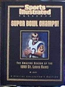 Sports Illustrated Presents Super Bowl Champs!: The Amazing Season of the 1999 St. Louis Rams