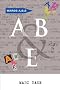 A B and E