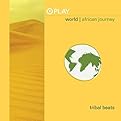 Play: World - African Journey