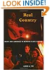 Real Country: Music and Language in Working-Class Culture