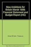 New ambitions for Britain : financial statement and budget report, March 1998