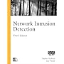 Network Intrusion Detection (Voices (New Riders))