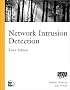 Network Intrusion Detection (3rd Edition) (Voices (New Riders))