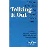 talking it out a guide to groups for abused women new leaf series